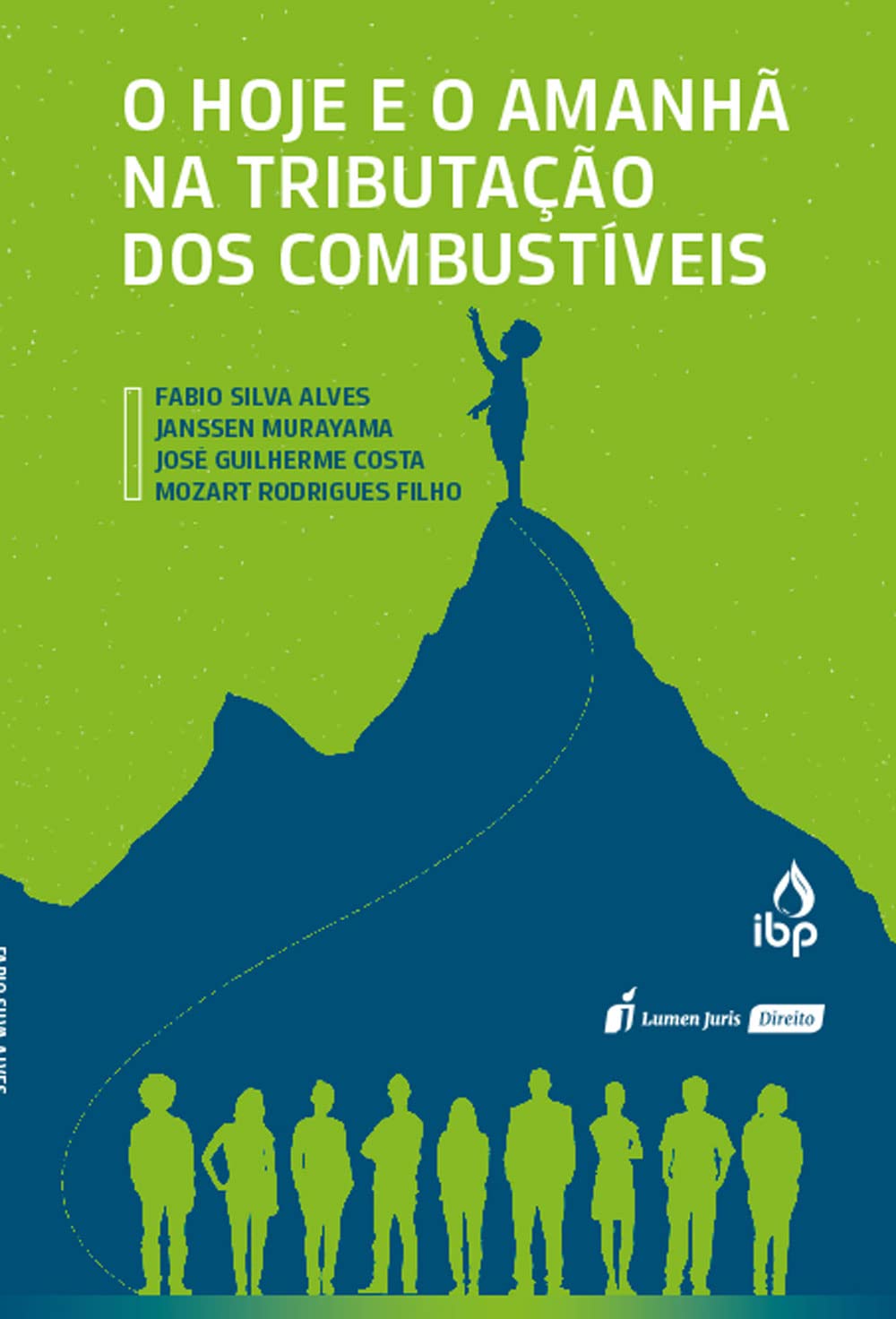 Capa de O Hoje e o Amanhã na Tributação dos Combustíveis